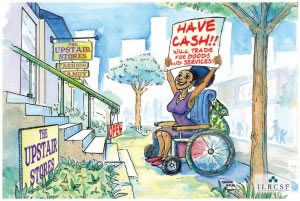 A woman is at the bottom of a flight of stairs. At the top of the stairs is a store called the Upstairs Store. The woman is holding a sign that says “Have Cash – Will trade for goods and services!!!!”